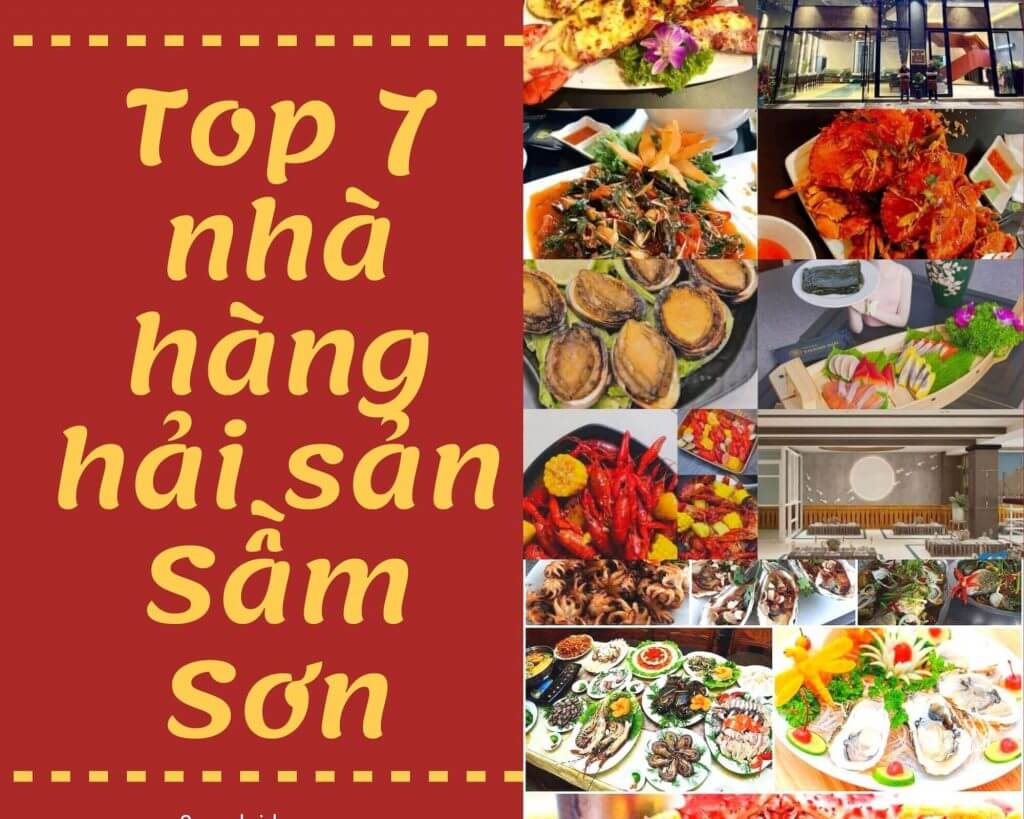 Top 7 nhà hàng hải sản ở Sầm Sơn tươi ngon, chất lượng nhất
